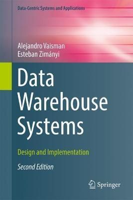 Data Warehouse Systems By Alejandro Vaisman, Esteban Zimányi