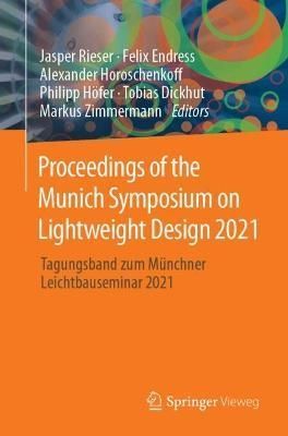 Proceedings of the Munich Symposium on Lightweight Design 2021