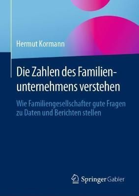 Die Zahlen Des Familienunternehmens Verstehen By Hermut Kormann