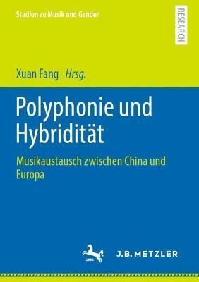 Polyphonie Und Hybridität By Xuan Fang (editor) 9783662660386