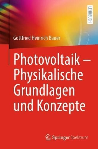 Photovoltaik - Physikalische Grundlagen Und Konzepte 9783662662908