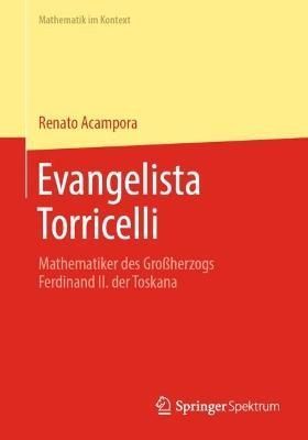 Evangelista Torricelli By Renato Acampora 9783662664063 (Paperback)
