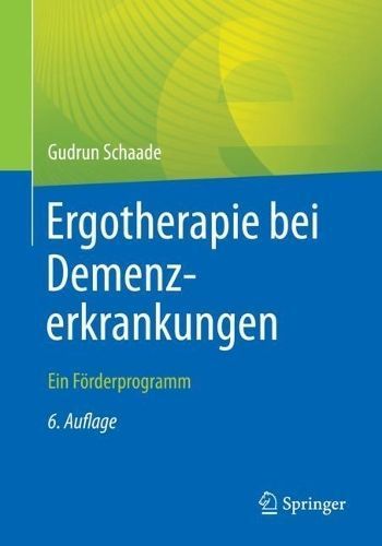 Ergotherapie bei Demenzerkrankungen By Gudrun Schaade 9783662665022