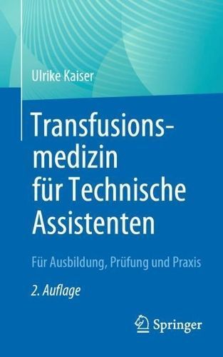 Transfusionsmedizin Für Technische Assistenten By Ulrike Kaiser