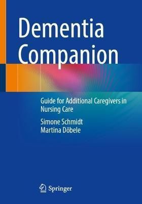 Dementia Companion By Simone Schmidt, Martina Döbele 9783662670415