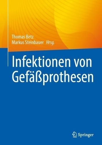 Infektionen Von Gefäprothesen 9783662672327 (Hardback)