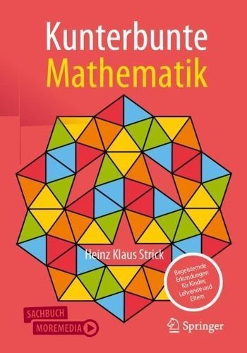 Kunterbunte Mathematik By Heinz Klaus Strick 9783662673126 (Paperback)