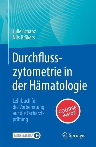 Durchflusszytometrie in Der Hämatologie 9783662674017 (Paperback)