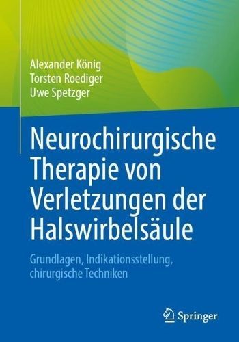 Neurochirurgische Therapie Von Verletzungen Der Halswirbelsäule