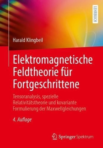 Elektromagnetische Feldtheorie Für Fortgeschrittene 9783662679234