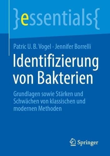 Identifizierung Von Bakterien By Patric U. B. Vogel, Jennifer Borrelli