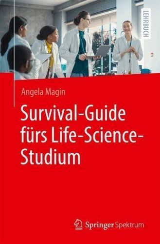 Survival-Guide Fürs Life-Science-Studium By Angela Magin (Paperback)