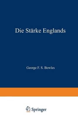 Die Stärke Englands By George F. S. Bowles 9783663003250 (Paperback)