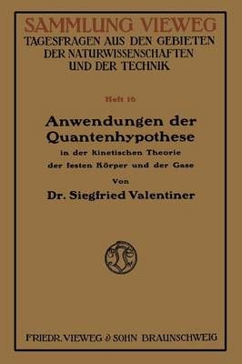 Anwendungen Der Quantenhypothese in Der Kinetischen Theorie Der Festen Köper Und Der Gase