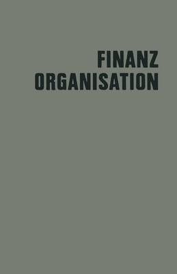 Finanzorganisation 9783663005292 (Paperback)