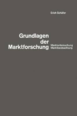 Grundlagen Der Marktforschung By Erich Schäfer 9783663006145