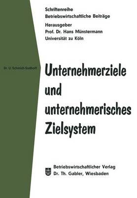 Unternehmerziele Und Unternehmerisches Zielsystem 9783663008354