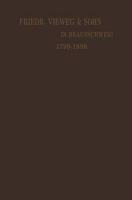 Verlagskatalog Von Friedr. Vieweg & Sohn in Braunschweig: Gegrundet in Berlin, 1. April 1786 Vereinigt April 1799 Mit Der Schulbuchhandlung in Braunsc