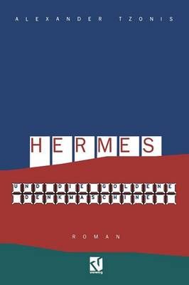 Hermes und die goldene Denkmaschine : Roman By Tzonis, Alexander