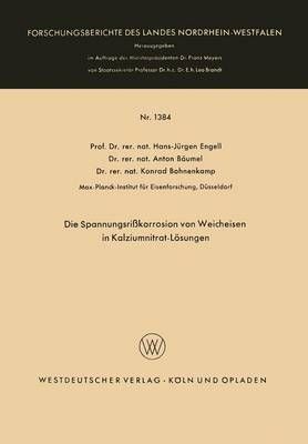 Die Spannungsrikorrosion Von Weicheisen in Kalziumnitrat-Lösungen