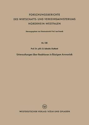 Untersuchungen Über Reaktionen in Flüssigem Ammoniak 9783663032274