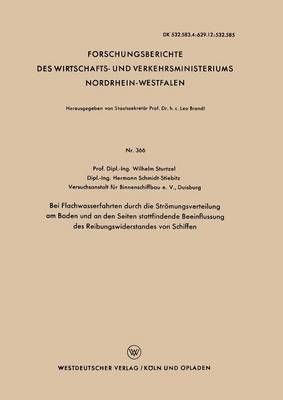 Bei Flachwasserfahrten Durch Die Strömungsverteilung Am Boden Und an Den Seiten Stattfindende Beeinflussung Des Reibungswiderstandes Von Schiffen