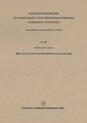 Über Einen Für Schwermetalle Selektiven Ionenaustauscher (Paperback)