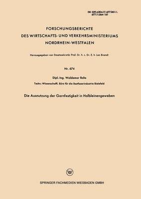 Die Ausnutzung Der Garnfestigkeit in Halbleinengeweben 9783663034087
