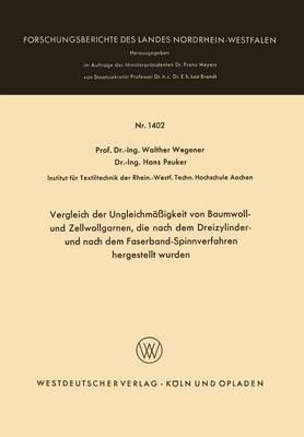 Vergleich Der Ungleichmäigkeit Von Baumwoll- Und Zellwollgarnen, Die Nach Dem Dreizylinder- Und Nach Dem Faserband-Spinnverfahren Hergestellt Wurden