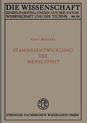 Stammesentwicklung Der Menschheit By Hans Weinert 9783663039792