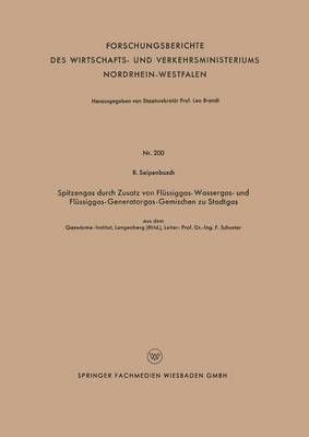 Spitzengas Durch Zusatz Von Flüssiggas- Wassergas- Und Flüssiggas-Generatorgas-Gemischen Zu Stadtgas