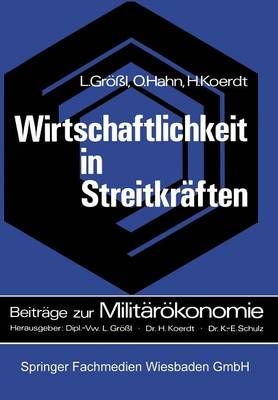 Wirtschaftlichkeit in Streitkräften 9783663052128 (Paperback)