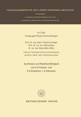 Synthesen Und Reaktionsfähigkeit Von 2.5-Endoxi- Und 2.5-Endimino-1.4-Dithianen