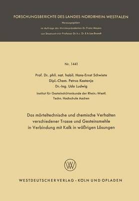Das Mörteltechnische Und Chemische Verhalten Verschiedener Trasse Und Gesteinsmehle in Verbindung Mit Kalk in Wärigen Lösungen
