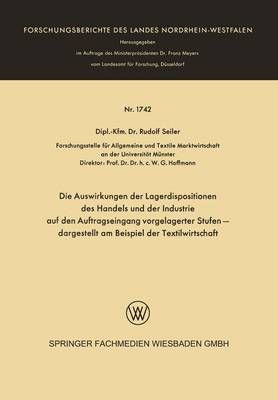 Die Auswirkungen Der Lagerdispositionen Des Handels Und Der Industrie Auf Den Auftragseingang Vorgelagerter Stufen ? Dargestellt Am Beispiel Der ...