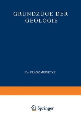 Grundzüge Der Geologie By Dr. Franz Meinecke 9783663153689