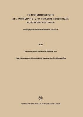 Das Verhalten Von Silikasteinen Im Siemens-Martin-Ofengewölbe