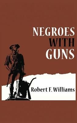 Negroes with Guns By F Williams 9783663720164 (Hardback)