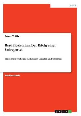 Besti flokkurinn. Der Erfolg einer Satirepartei By Deniz y Dix