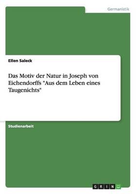 Das Motiv Der Natur in Joseph Von Eichendorffs Aus Dem Leben Eines Taugenichts