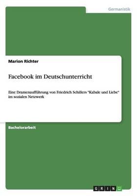 Facebook Im Deutschunterricht By Marion Richter 9783668127449