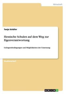 Hessische Schulen auf dem Weg zur Eigenverantwortung By Tanja Schafer