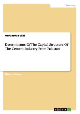 Determinants Of The Capital Structure Of The Cement Industry From Pakistan