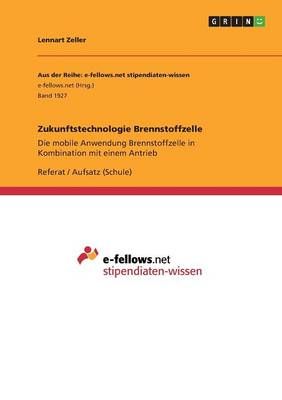 Zukunftstechnologie Brennstoffzelle By Lennart Zeller 9783668251069