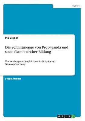 Die Schnittmenge Von Propaganda Und Sozio-Ökonomischer Bildung