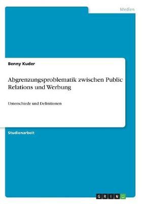 Abgrenzungsproblematik zwischen Public Relations und Werbung