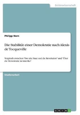 Die Stabilität Einer Demokratie Nach Alexis De Tocqueville