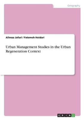 Urban Management Studies in the Urban Regeneration Context (Paperback)
