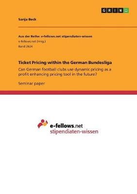 Ticket Pricing within the German Bundesliga By Beck 9783668580923