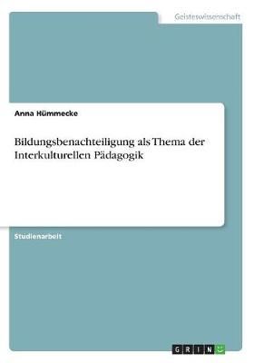 Bildungsbenachteiligung als Thema der Interkulturellen Pädagogik